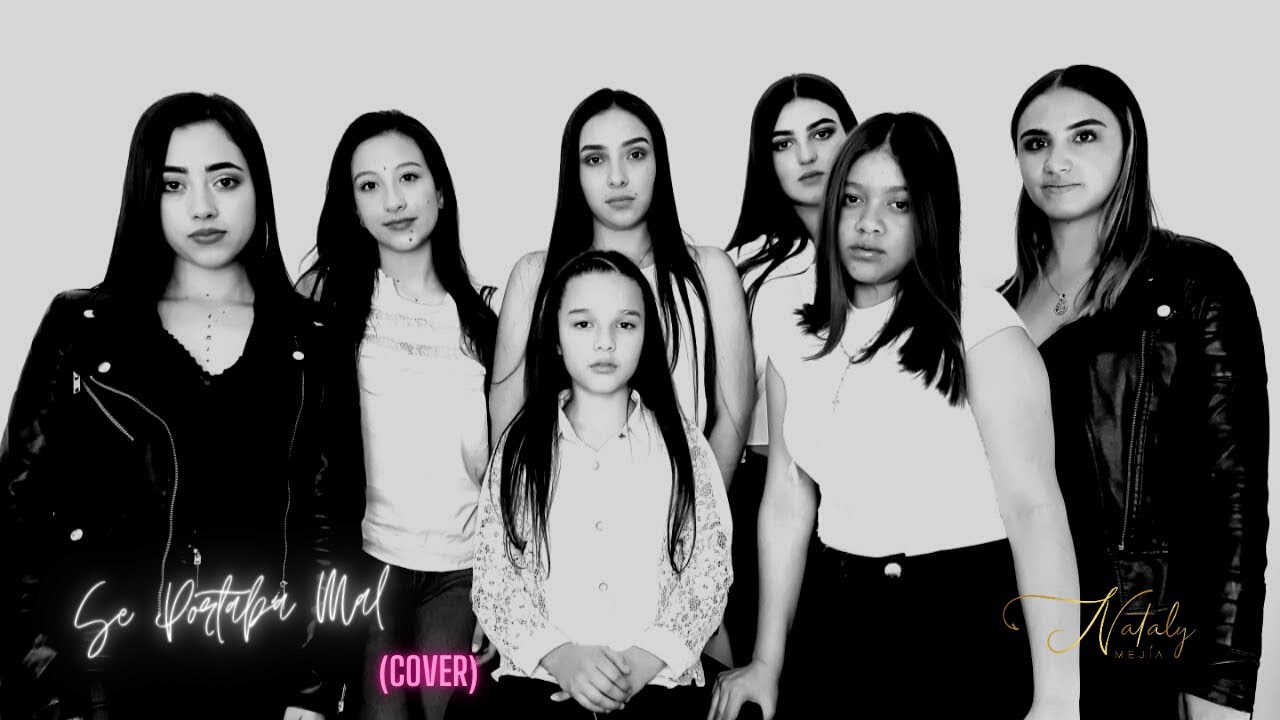 Nataly Mejía - Se Portaba Mal  - Kany García, Mon Laferte (Cover)