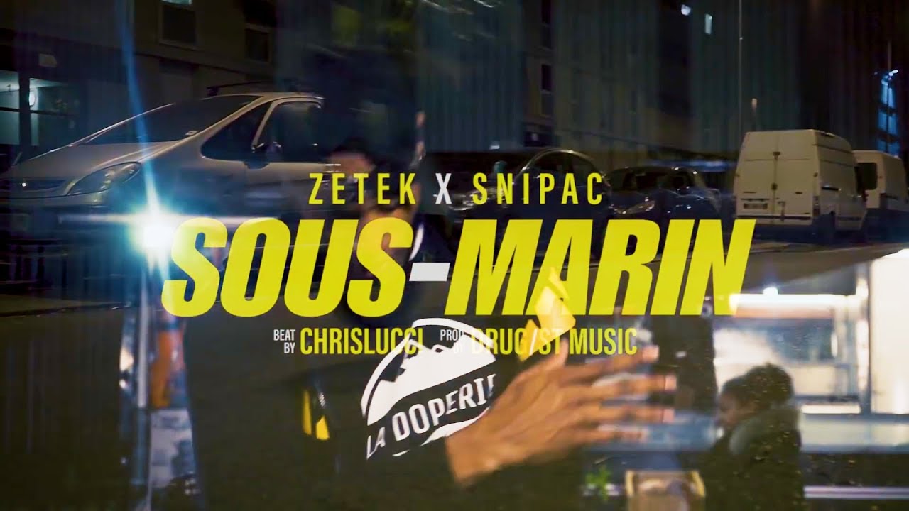 Zetek ladoperie x Snipac - Sous-Marin [2Kartel FiLMS]