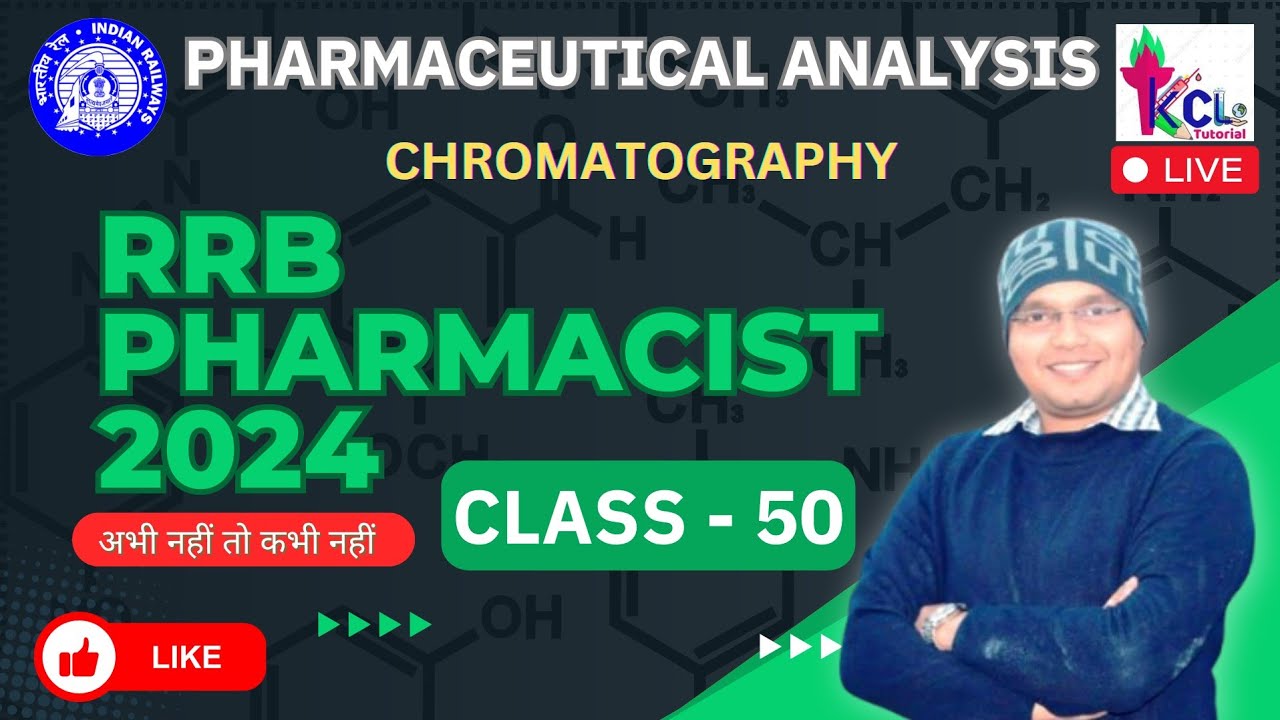 RRB Pharmacist Class 50 - Chromatography Technique - Pharmaceutical Analysis Live Class