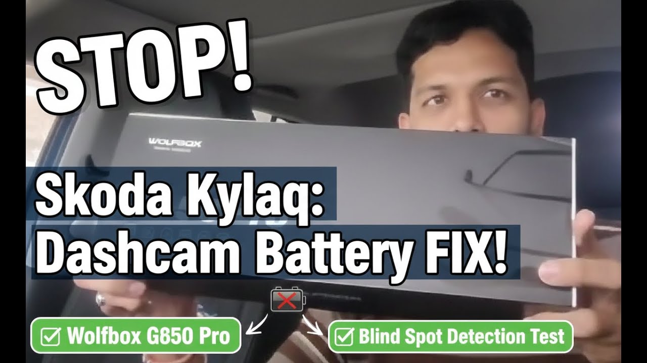 Wolfbox G850 Pro in Skoda Kylaq: 12V Battery Drain Fix & ADAS, BSD and FAQs answered!