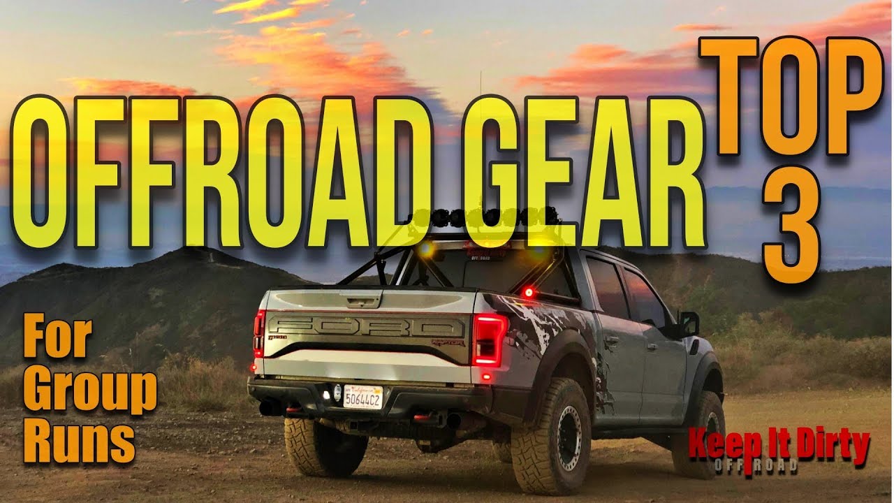 Offroad Gear Top 3  - To Run with Groups