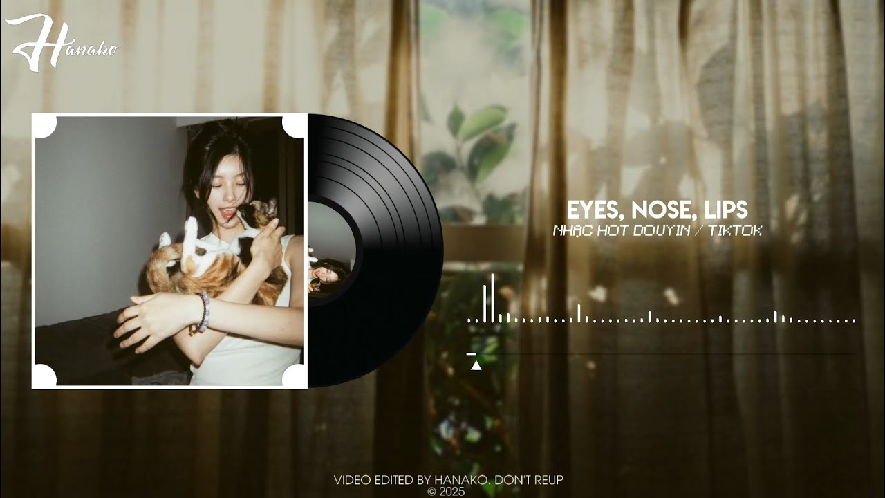 TAEYANG - Eyes, Nose, Lips (Speed Up 1.1x) 眼鼻嘴(DJ抖音版). Nhạc Nền Hot TikTok / Douyin 2025