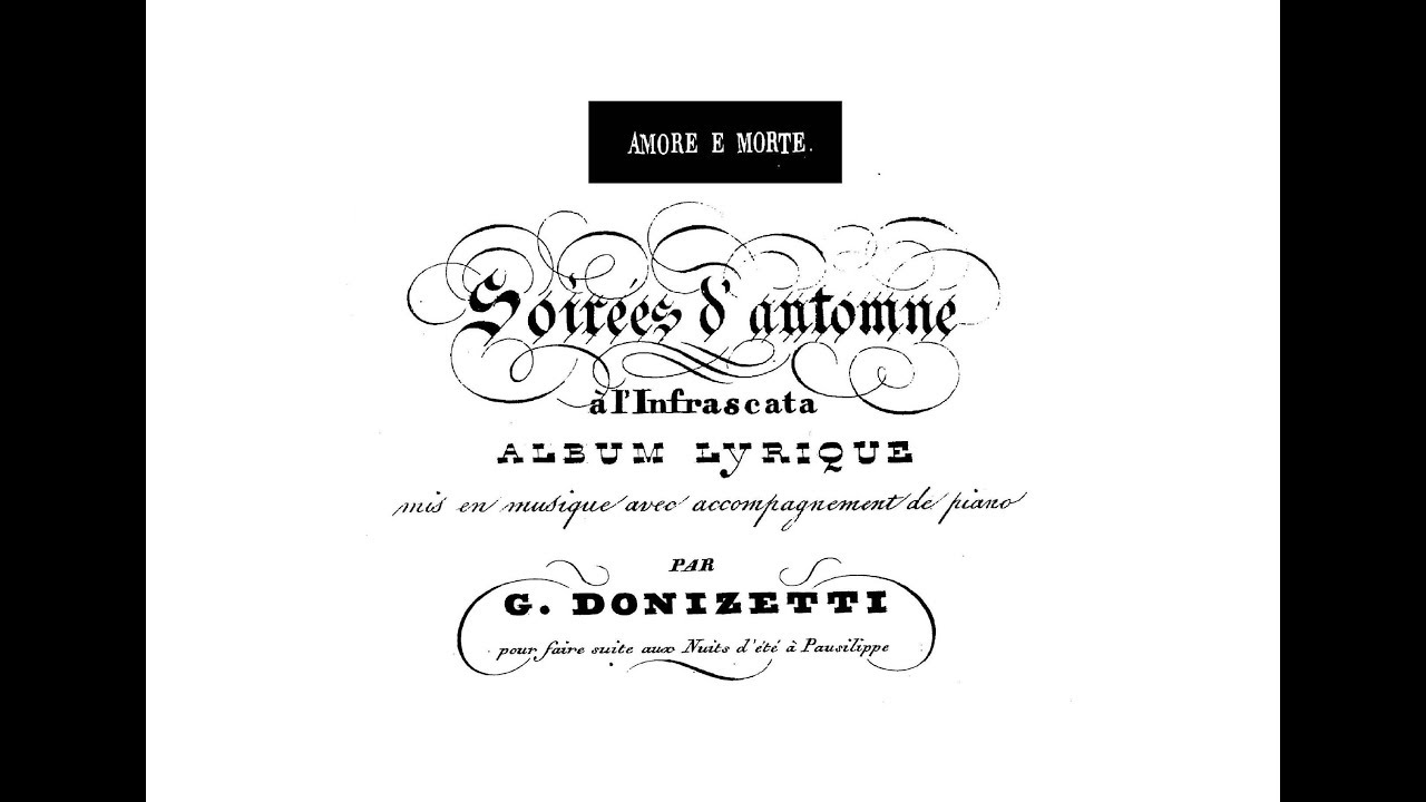 Donizetti: Amore e morte - Denis Bertrand, baritone; Riccardo Caramella, piano
