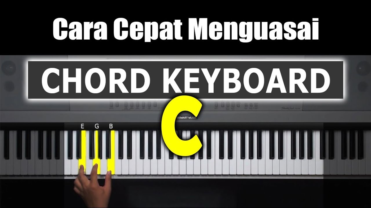 Belajar Chord Keyboard - Chord dasar C bentuk 1 | Belajar Piano Keyboard