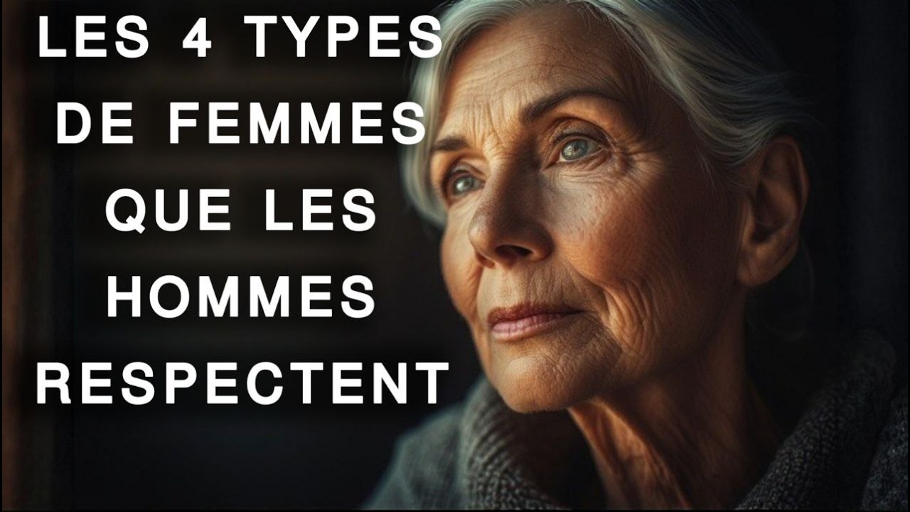 Les 4 types de femmes que les hommes respectent… et celle qu’ils regrettent toujours
