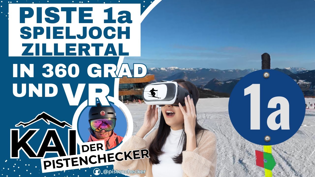 Piste Nr. 1a | Blaue Abfahrt | Spieljoch | Zillertal | 360° VR