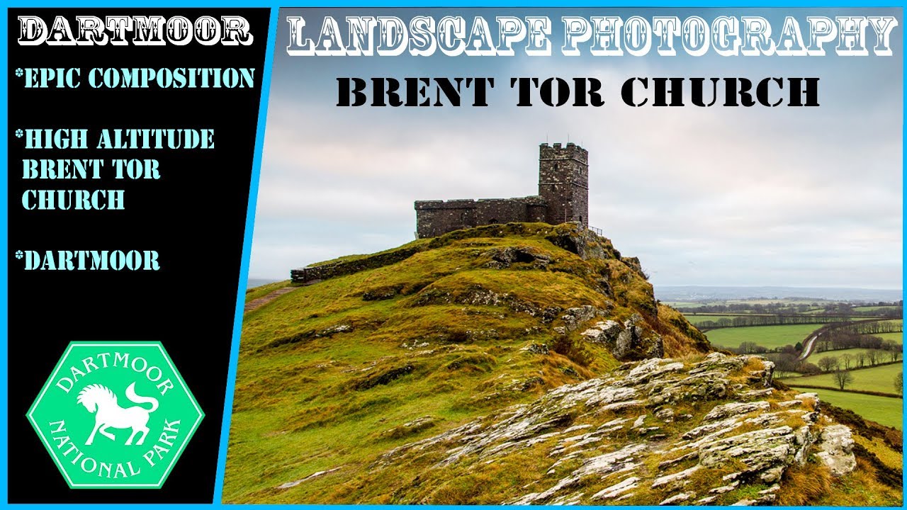 Brent Tor Church Landscape Photography on Dartmoor | Wow Epic Architecture | Brenttor Devon Vlog UK