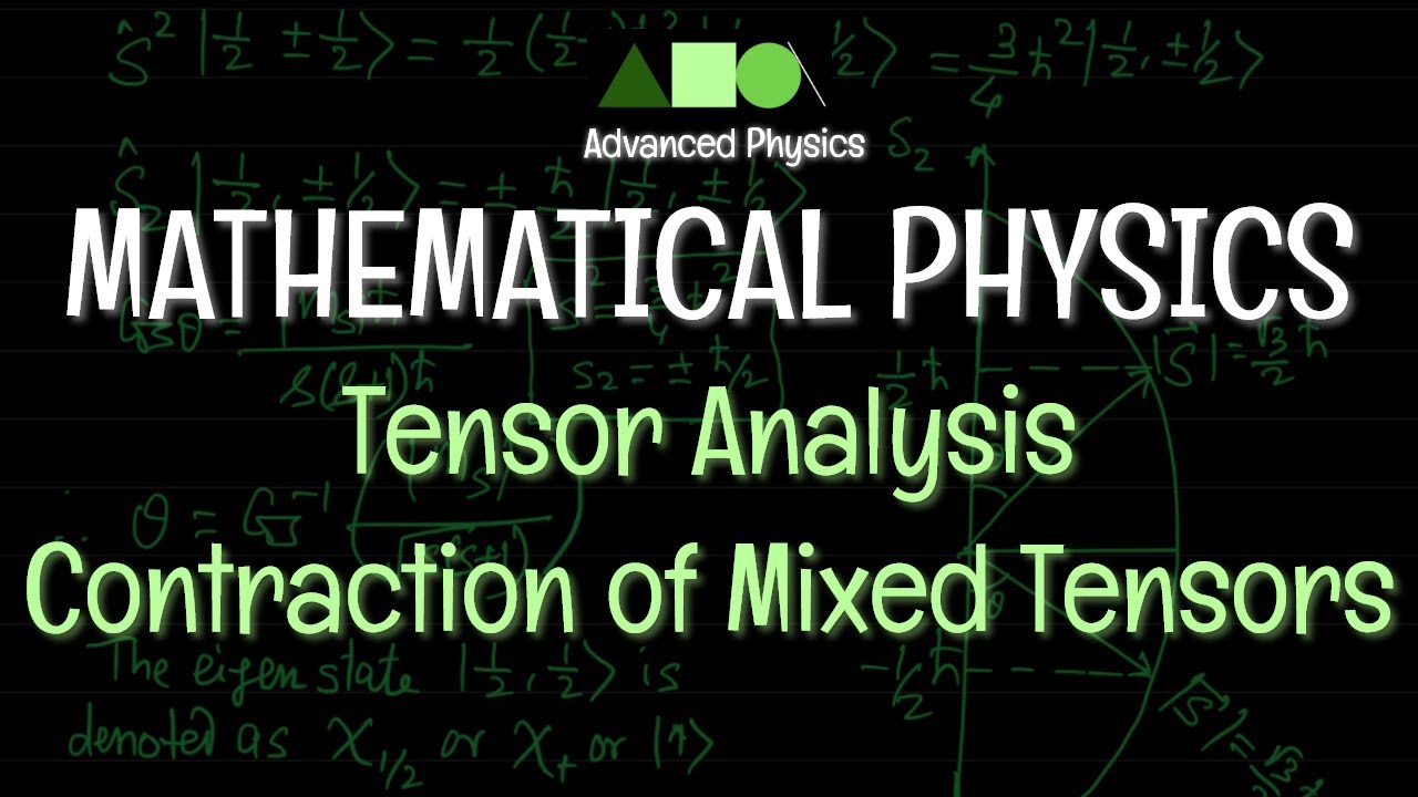 Mathematical Physics - Tensor Analysis : Contraction of Mixed Tensors