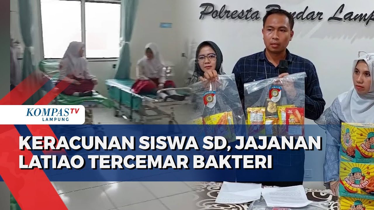 Update Keracunan Siswa, Jajanan Latiao Tercemar Bakteri!