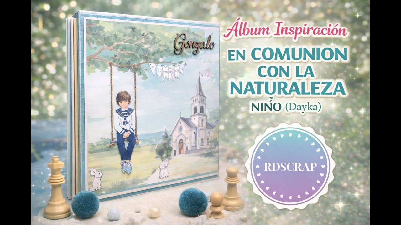 Álbum Scrapbooking Inspiración EN COMUNIÓN CON LA NATURALEZA NIÑO (Dayka)