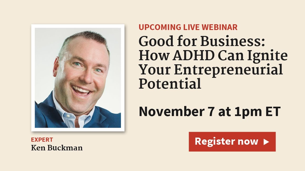 Good for Business: How ADHD Can Ignite Your Entrepreneurial Potential with Ken Buckman