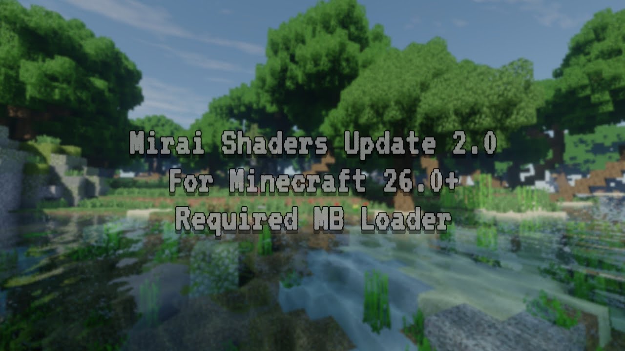 Mirai Shaders 2.0 Update! Amazing shader for Minecraft Bedrock 26.0+. Required MB Loader.