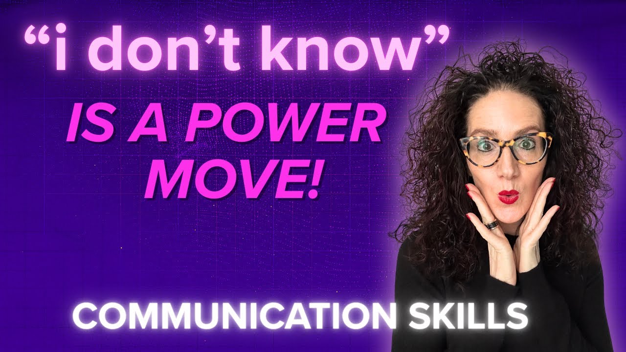 Why The Most Influential Leaders Say 'I Don't Know' | Communication Skills for Confidence & Trust