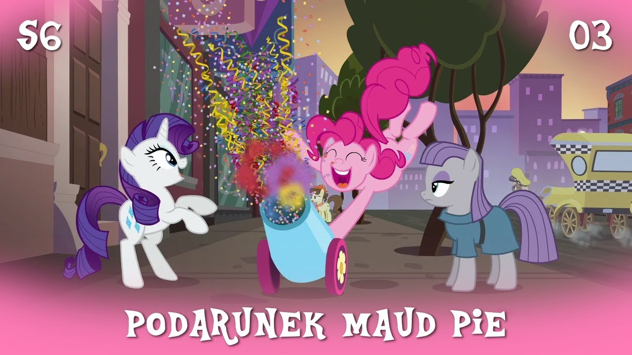 My Little Pony || Sezon 6 Odcinek 03 || Podarunek Maud Pie