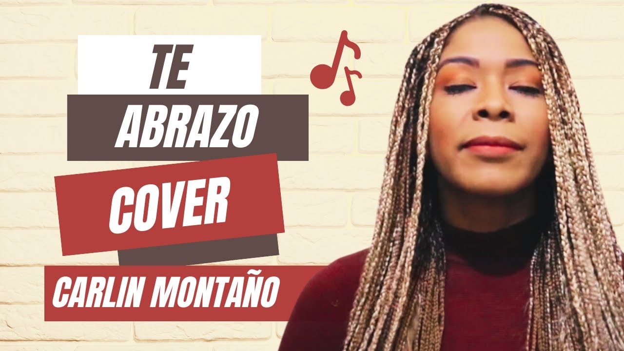 Te Abrazo - Carlin Monta&ntilde;o