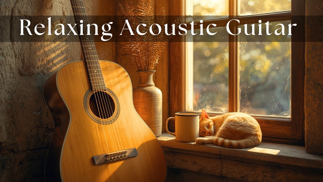 Relaxing Acoustic Guitar Sounds - Stress Relief, Better Sleep, and Calm Night Vibes