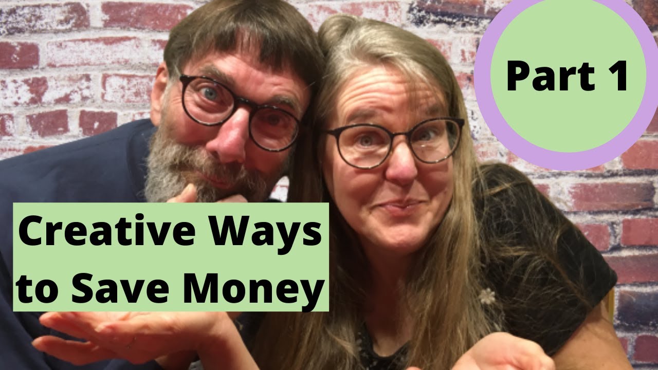 Creative Frugal Ways to Save Crazy Amounts of Money - Part 1