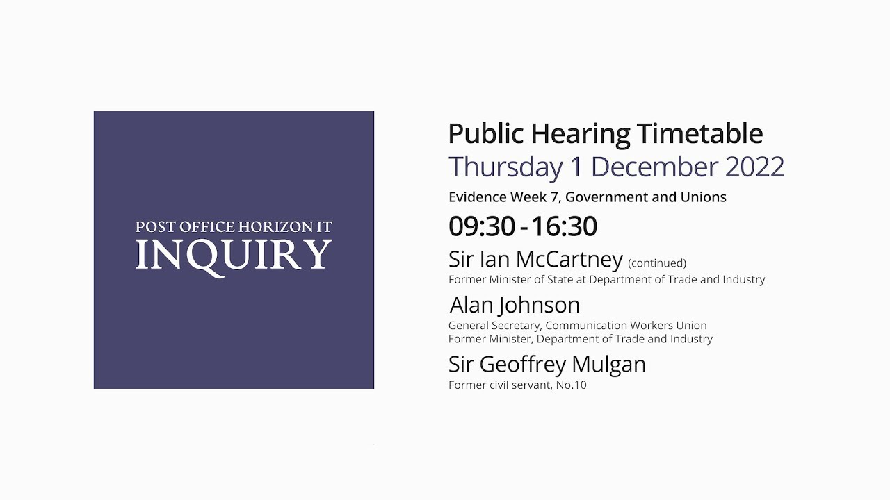 Sir Geoffrey Mulgan - Day 27 PM 01 Dec 2022 - Post Office Horizon IT Inquiry