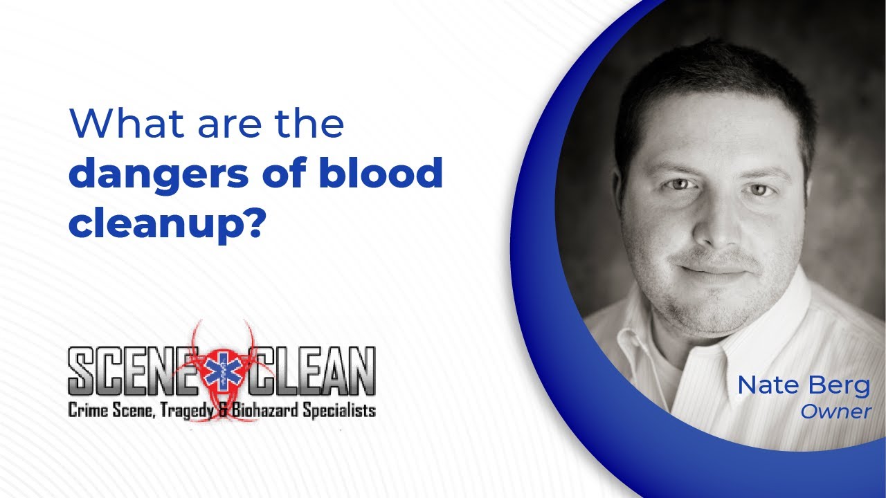 What Are the Dangers of Blood Cleanup?