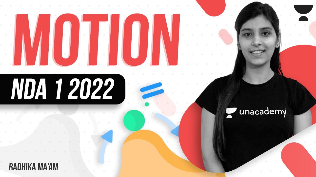 KINEMATICS-MOTION DAY 1|  NDA PHYSICS  | NDA 2  2021 | AKRAMAN 2.0  | RADHIKA MAM