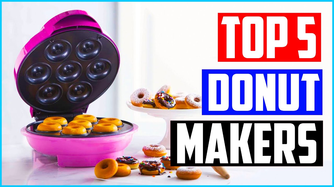 Top 5 Best Donut Makers In 2022 Reviews