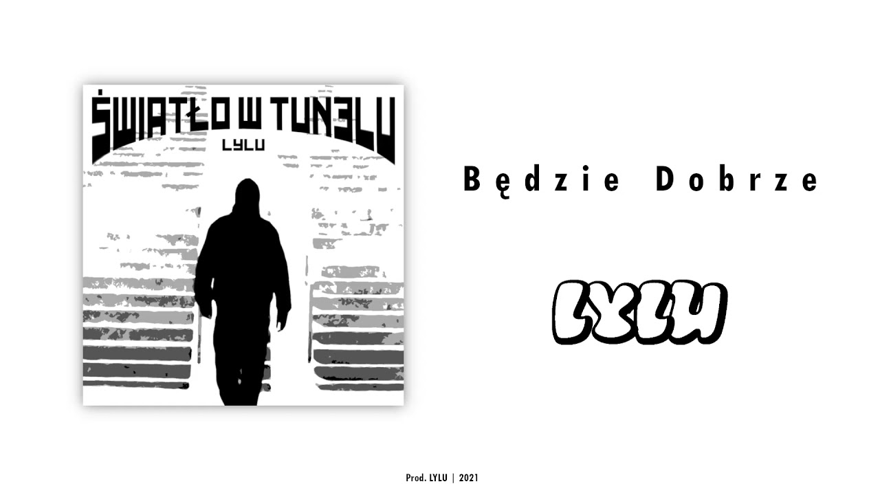Prod. LYLU - Będzie Dobrze