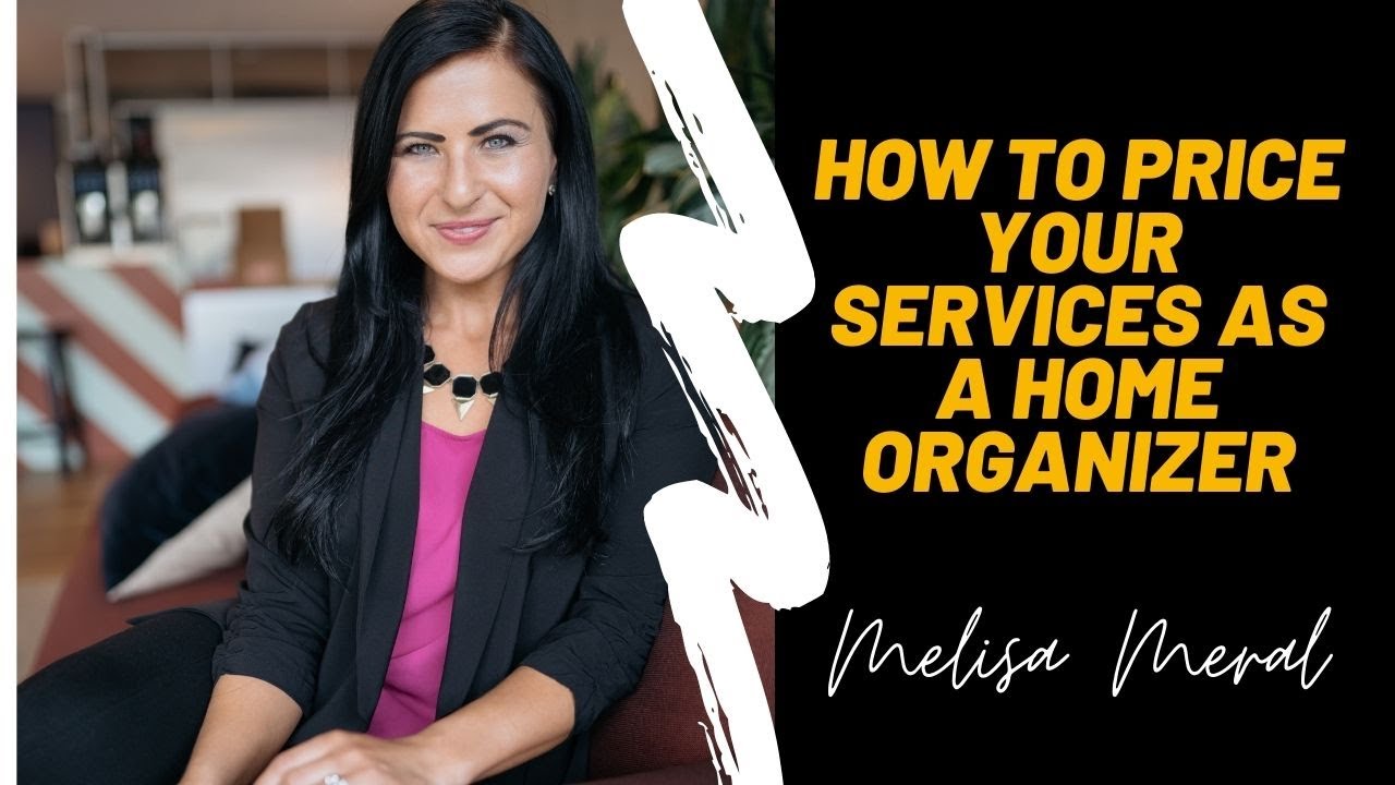 How to Price Your Services as a Home Organizer - Pro Organizer Bootcamp