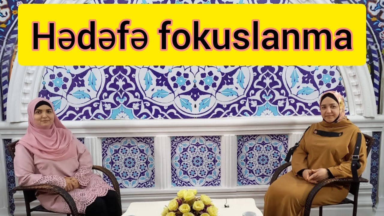 Nuranə Məmmədova-Hədəfə fokuslanma