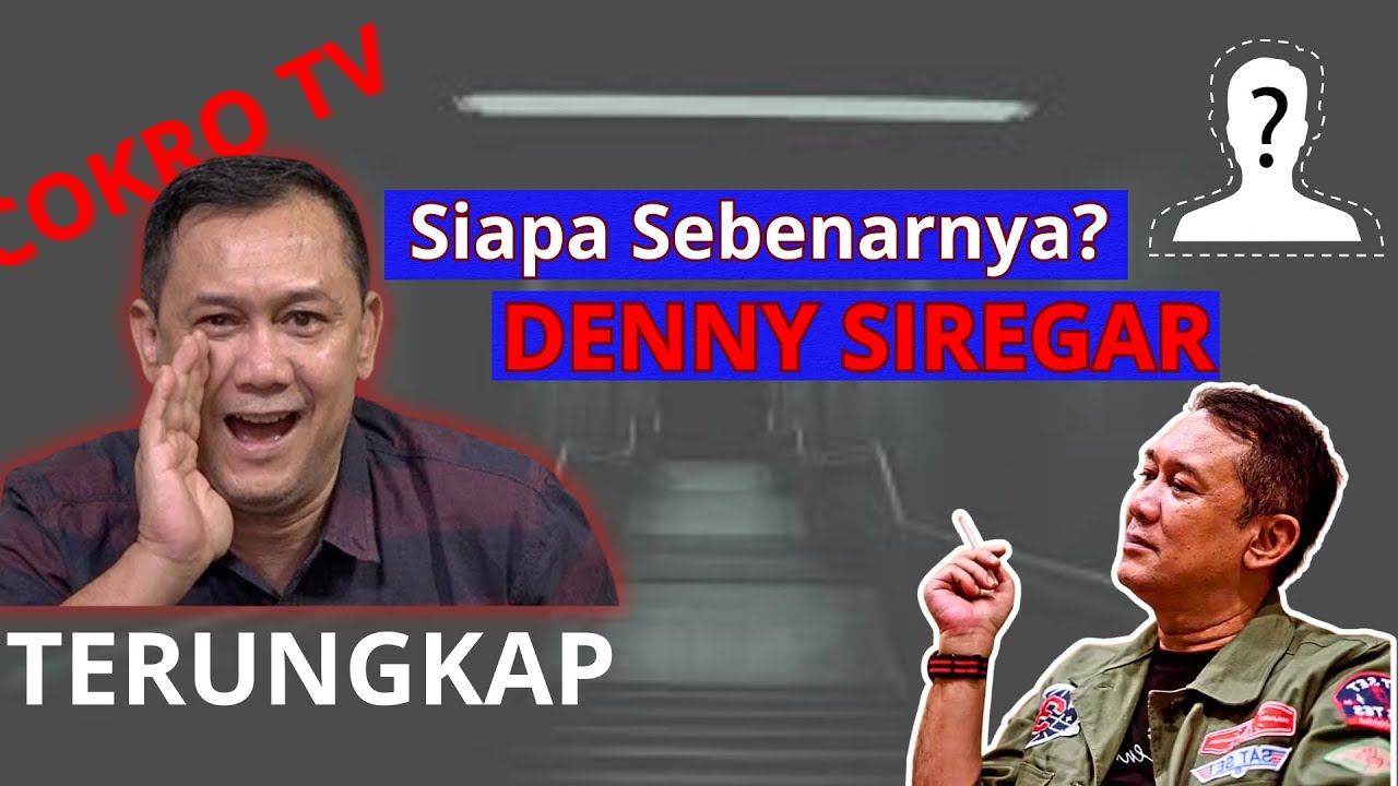 SIAPAKAH SEBENARNYA DENNY SIREGAR?