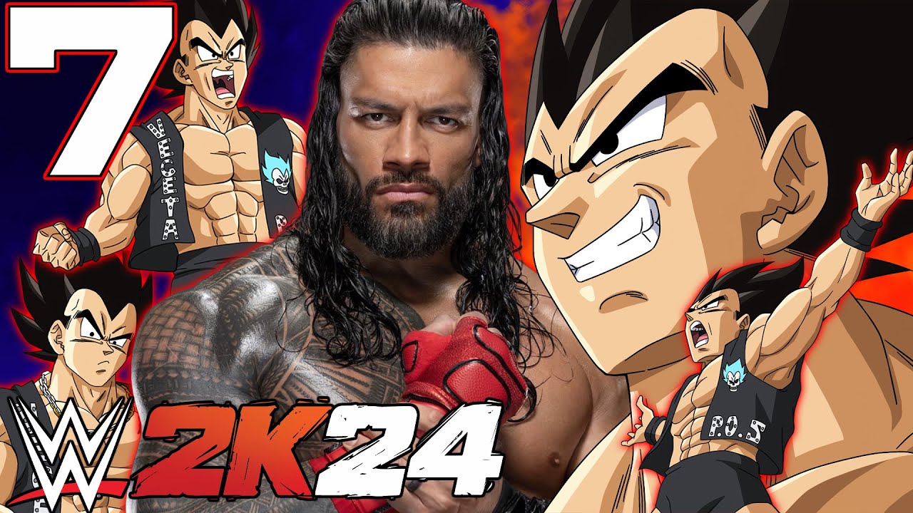 THE SAIYAN TRIBAL CHIEF!!! | Vegeta Plays WWE 2K24 - Part 7