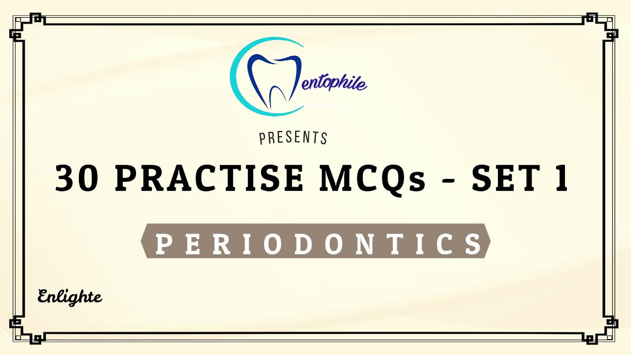 30 Practise MCQs of Periodontics - Set 1 || Dentophile