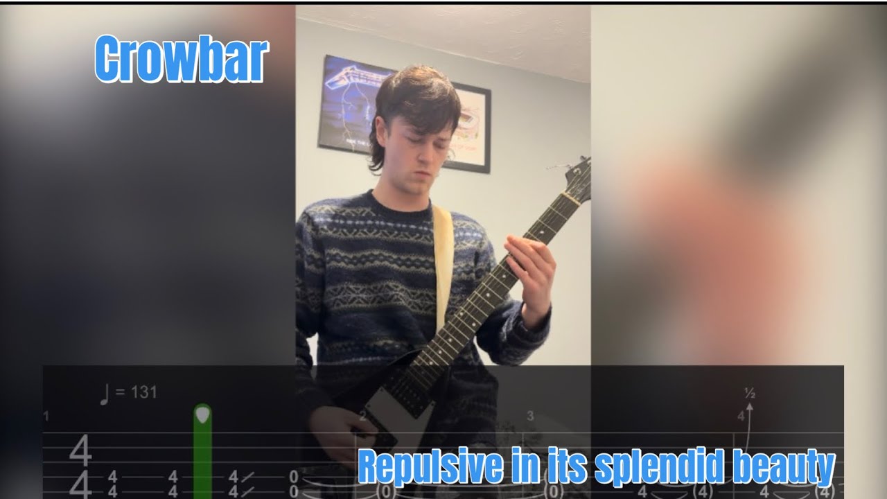 Crowbar | REPULSIVE IN ITS SPLEDID BEAUTY (guitar cover W/tabs)