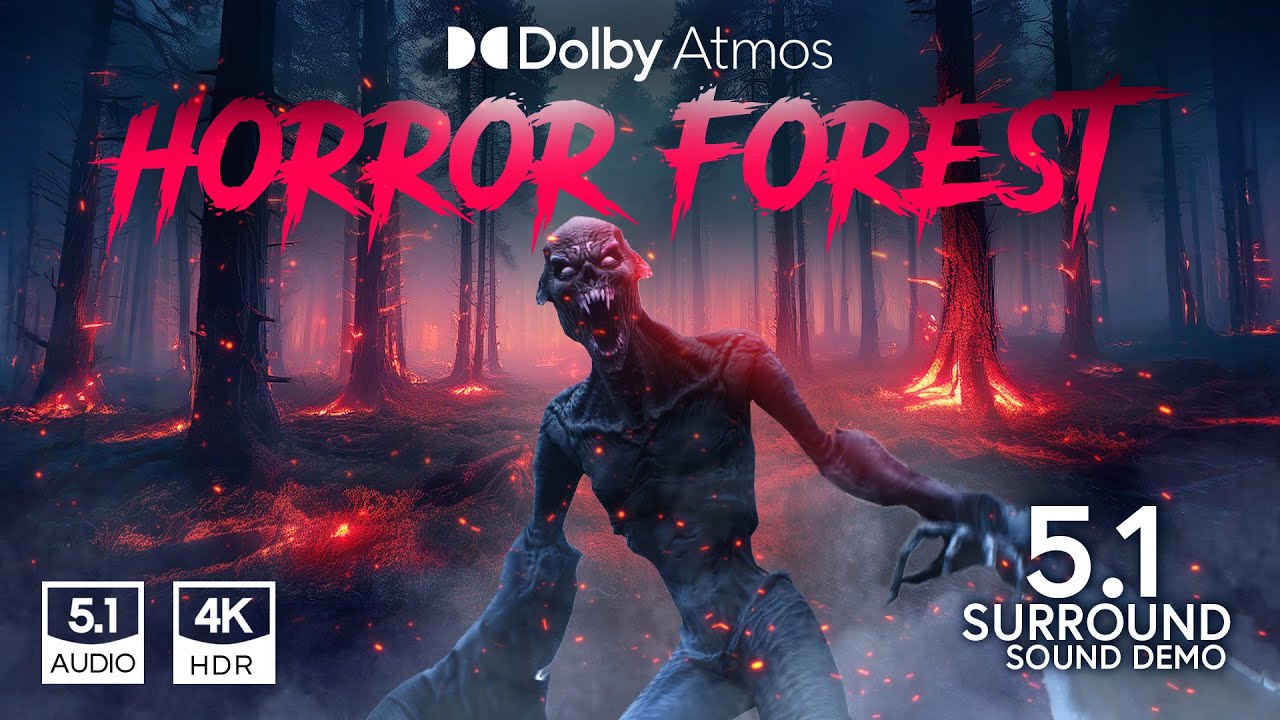 5.1 Atmos | HORROR FOREST | Dolby Surround Sound Demo I Spatial experience 4K HDR 