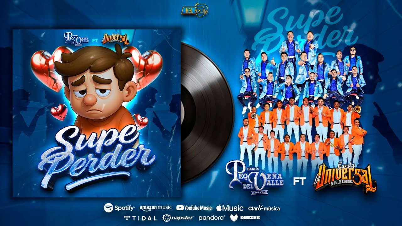 SUPE PERDER / BANDA PEQUEÑA DEL VALLE FT BANDA LA UNIVERSAL