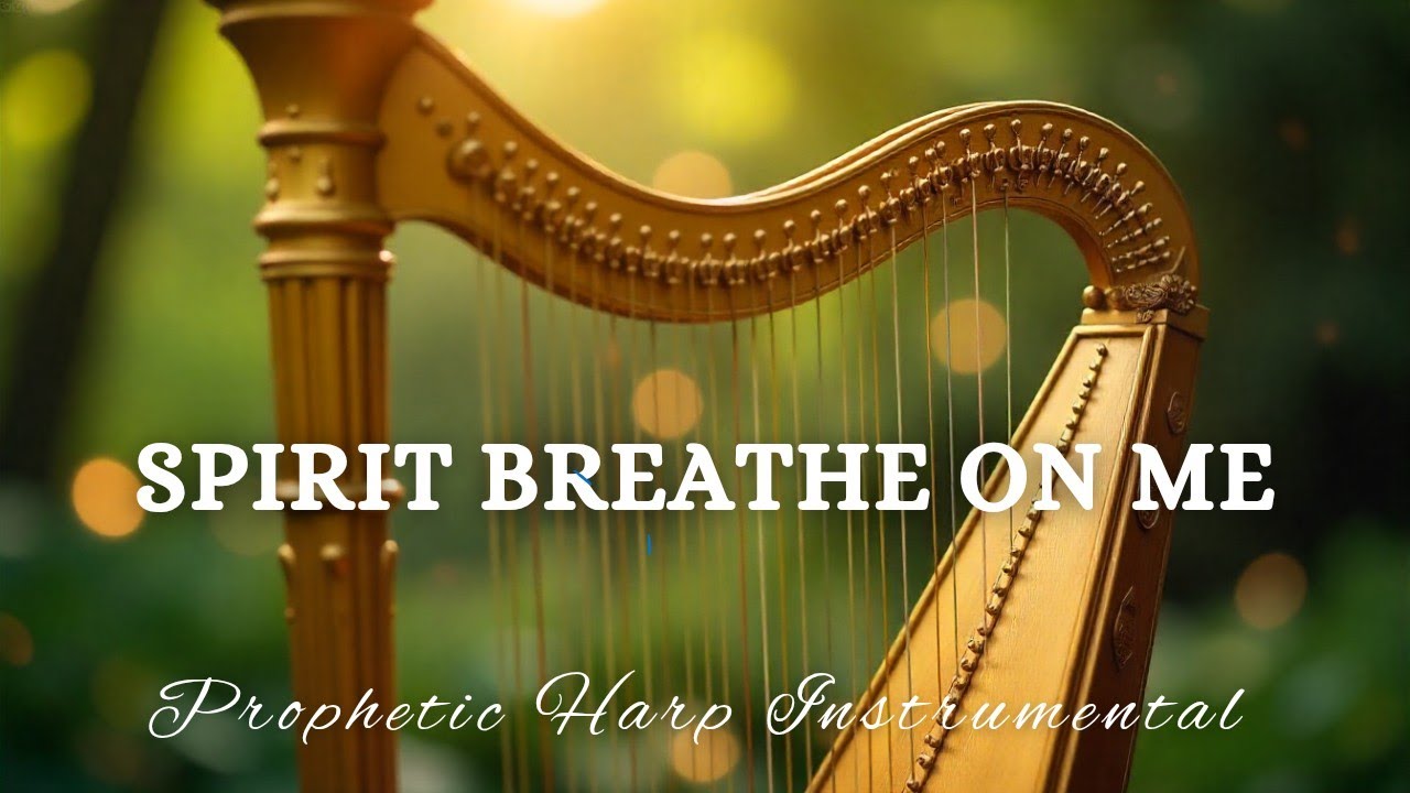 SPIRIT BREATHE ON ME/Prophetic Warfare Harp Instrumental/ Background Prayer Music 