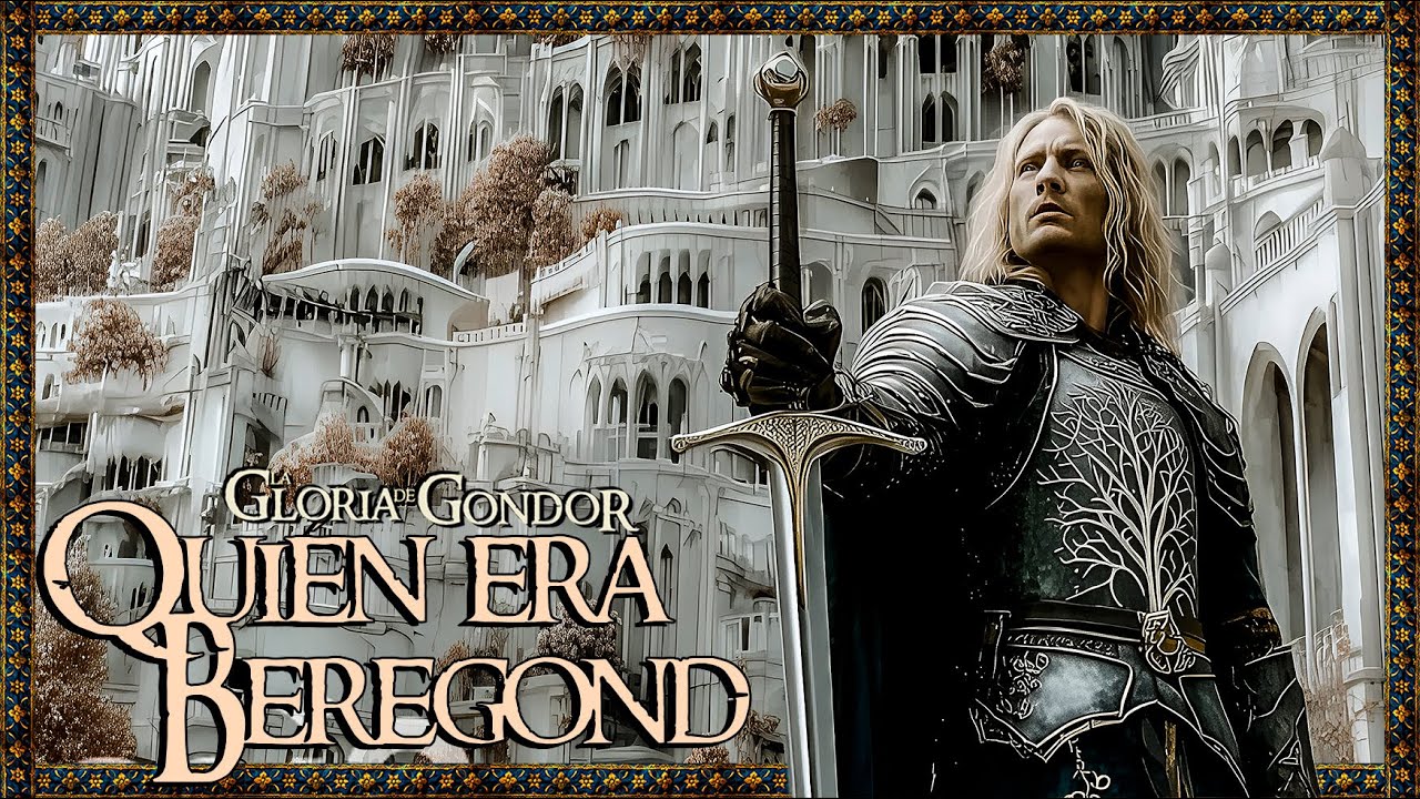 BEREGOND, el Capit&aacute;n de LA COMPA&Ntilde;&Iacute;A BLANCA - Pieza CLAVE en la defensa del ASEDIO DE MINAS TIRITH