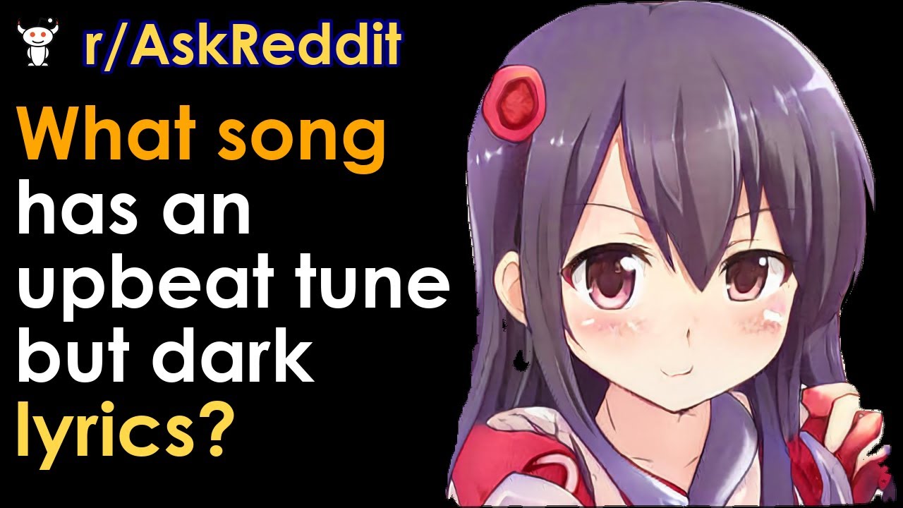 What song has an upbeat tune but dark lyrics?