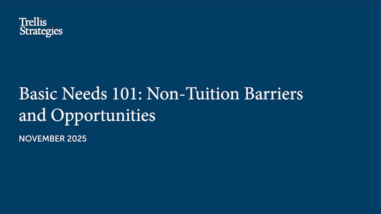 Basic Needs 101: Non-Tuition Barriers and Opportunities