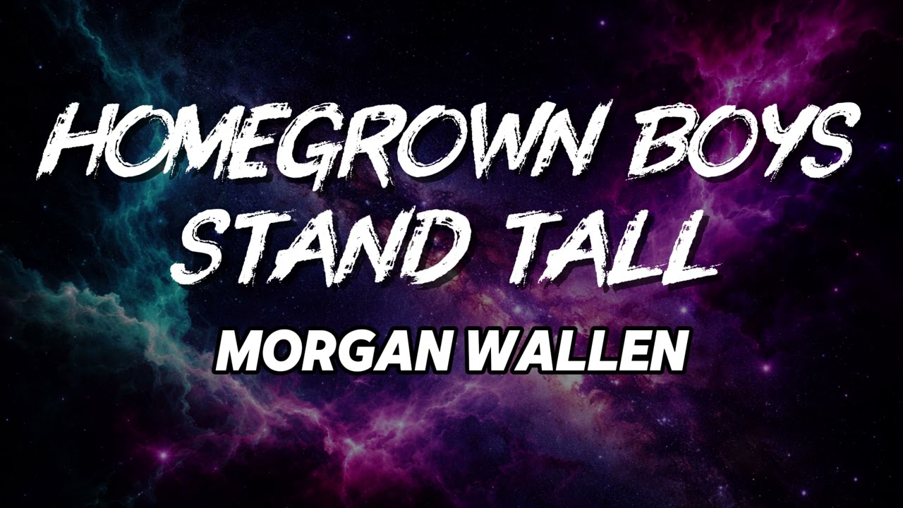 Morgan Wallen - Homegrown Boys Stand Tall (NEW SONG 2026) - Cover Remix | Country Music, Country
