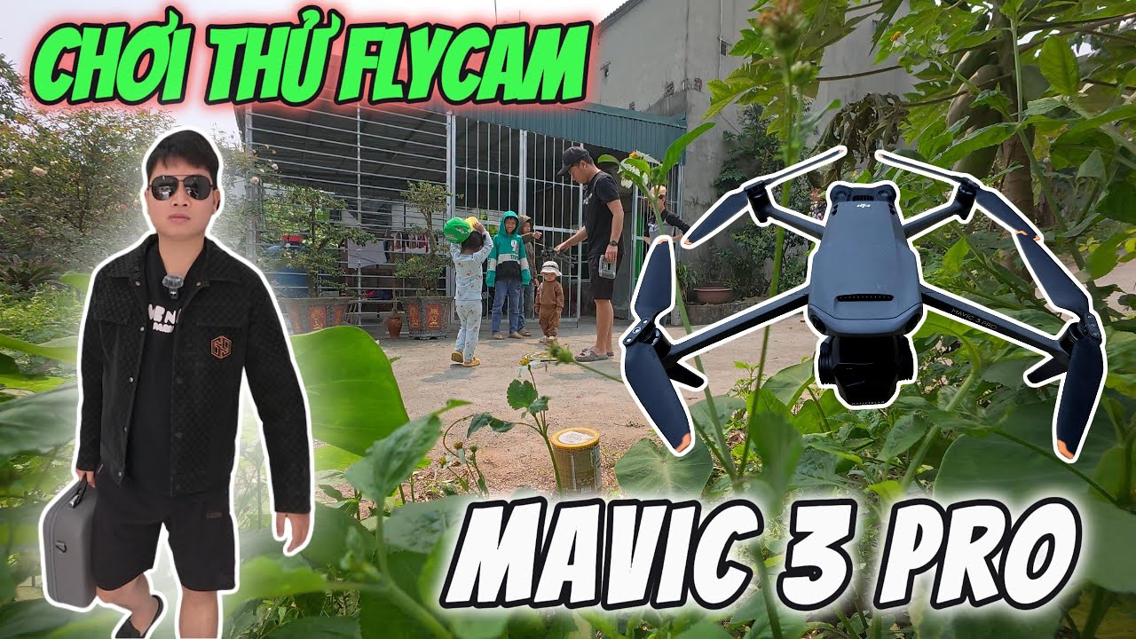 Chơi Thử Flycam Mavic 3 Pro
