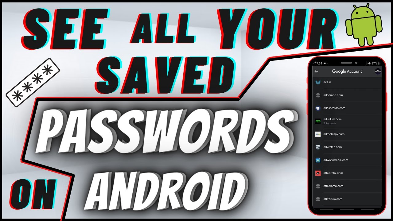 How To See Your Saved Passwords On Android Phone