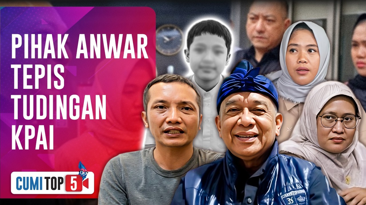 Pihak Anwar Satibi Bantah Semua Tudingan Terkait Penganiayaan Nizam, Ini 5 Faktanya | CUMI TOP V