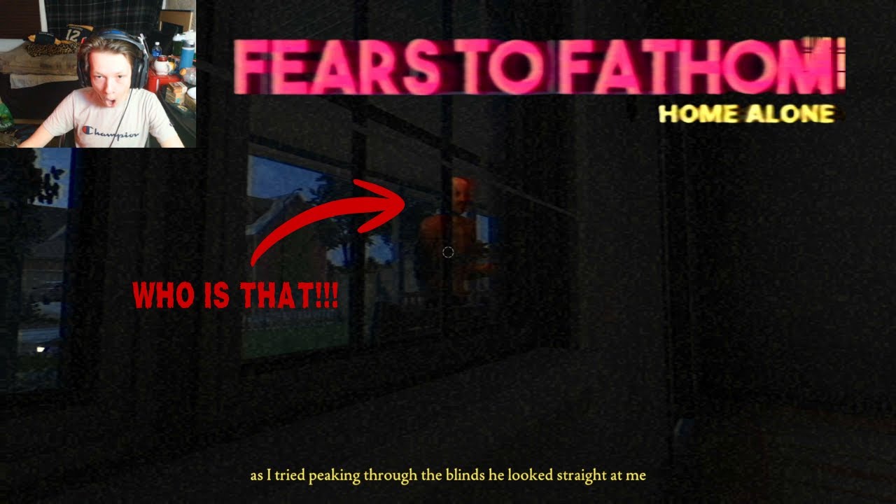WHO'S AT THE DOOR!!! | Fears To Fathom: Home Alone