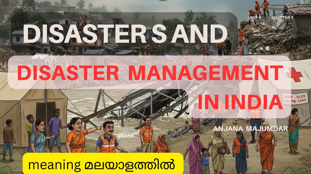 DISASTERS AND DISASTER MANAGEMENT IN INDIA|Anjana mMajumdar|Unit4 Chapter 1|plusone English|SCERT