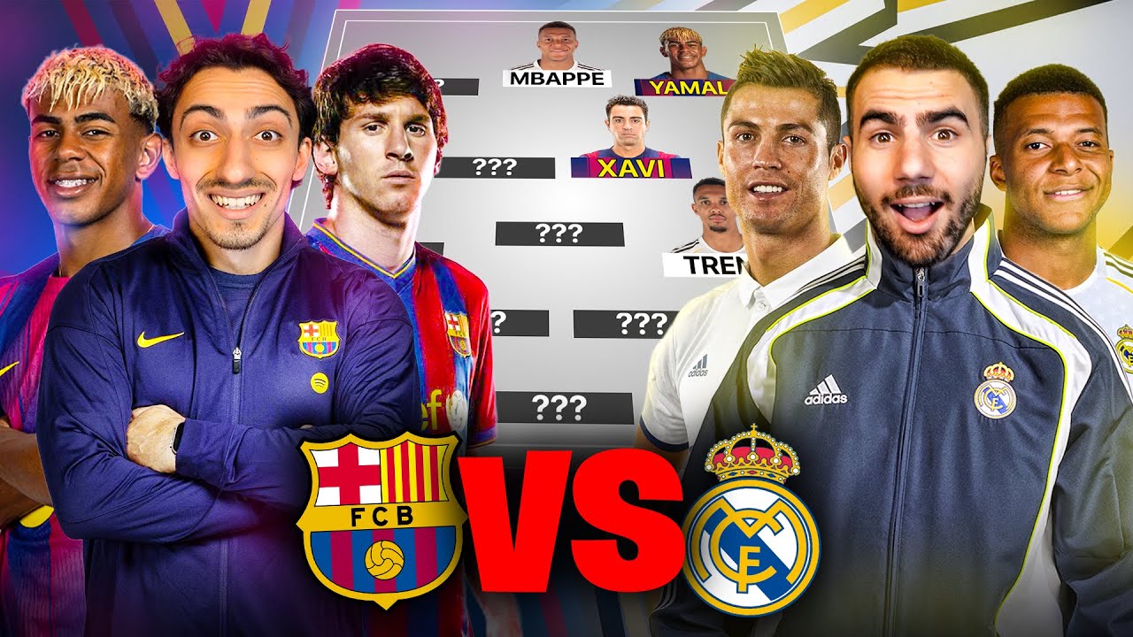 Building The Best EVER El Clasico Starting XI!