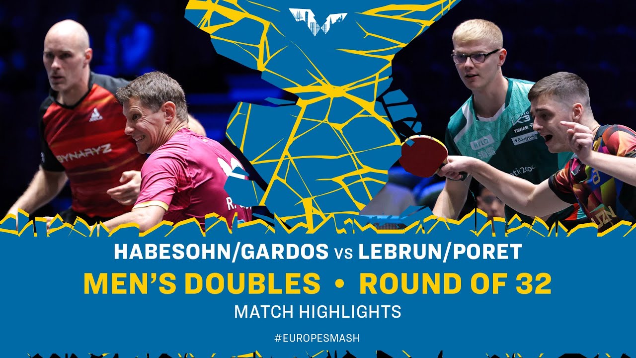 Habesohn/Gardos vs Lebrun/Poret | MD R32 | #EuropeSmash 2025