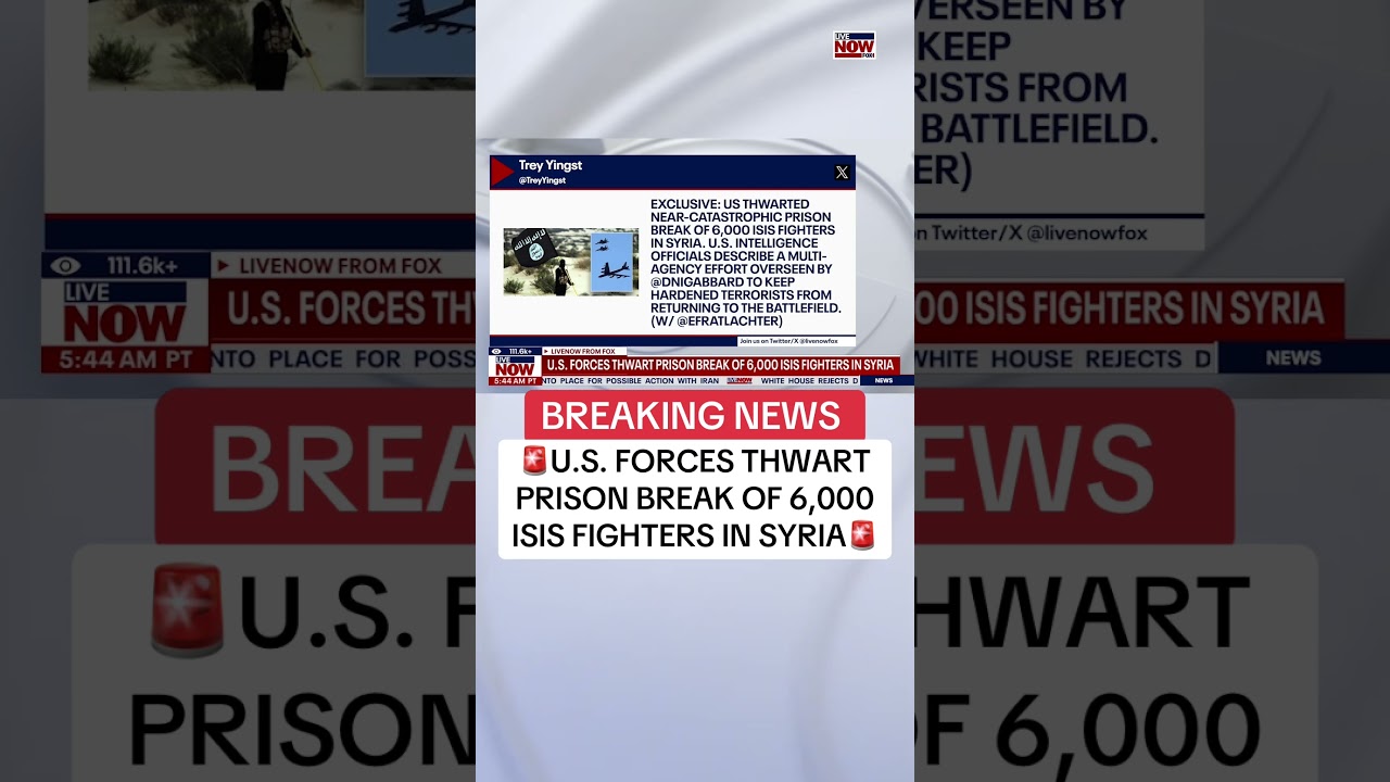 BREAKING: U.S. forces thwarted prison break of 6,000 ISIS fighters in Syria. #news #breaking