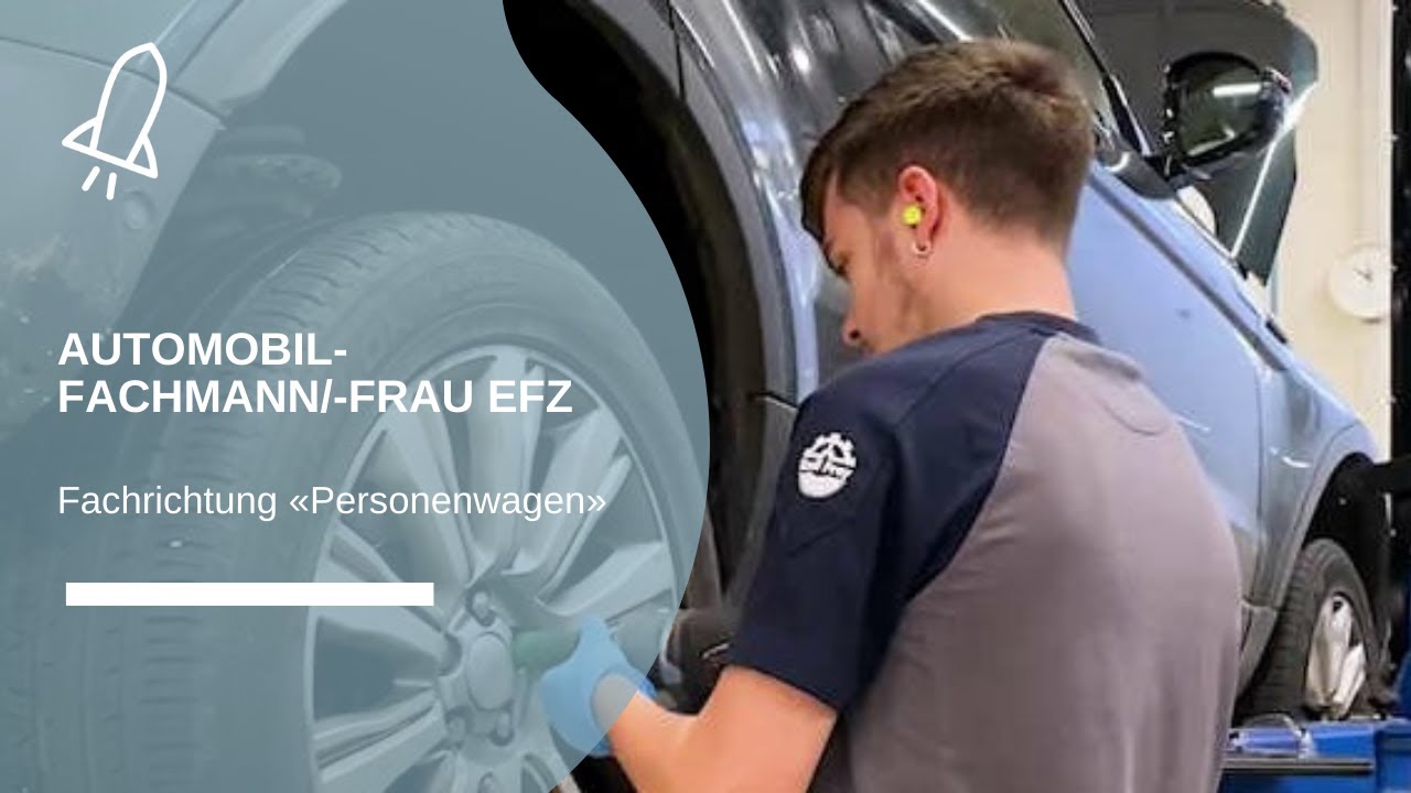 Automobil-Fachmann/-frau EFZ - Fachrichtung «Personenwagen»