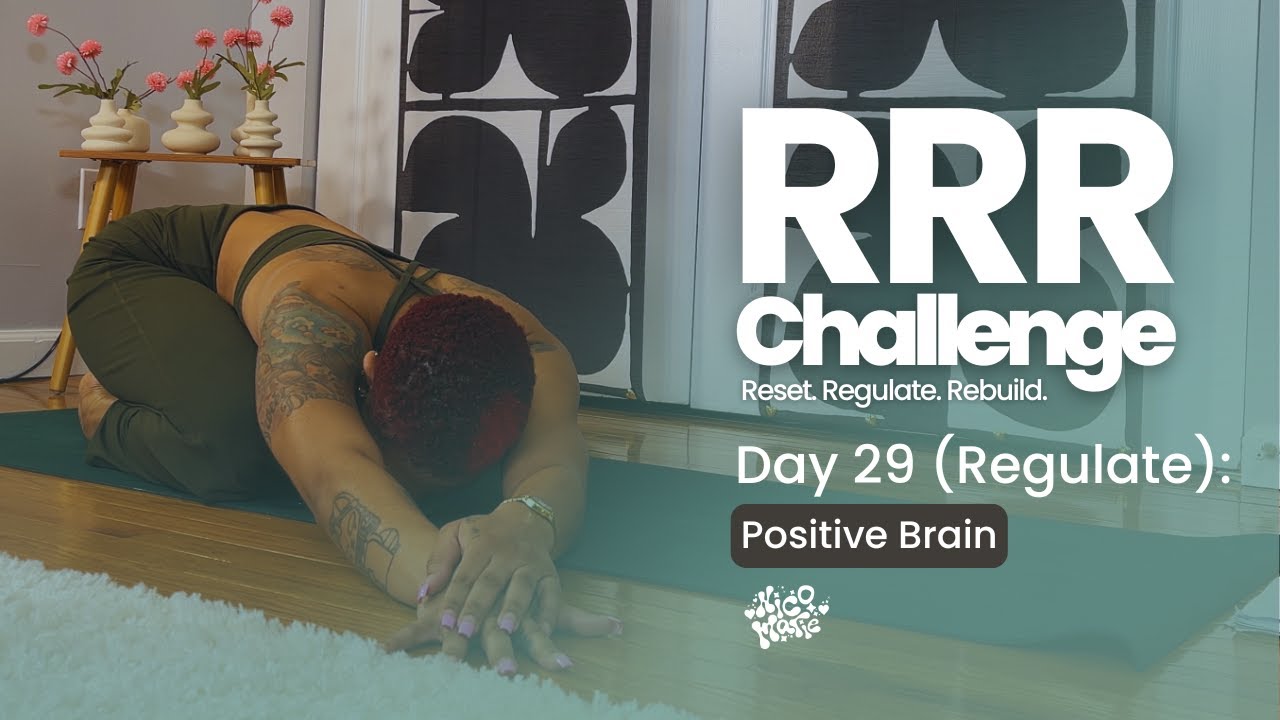 DAY 29 | Positive Brain | RRR 30-Day Yoga Challenge: Reset, Regulate, Rebuild ✨