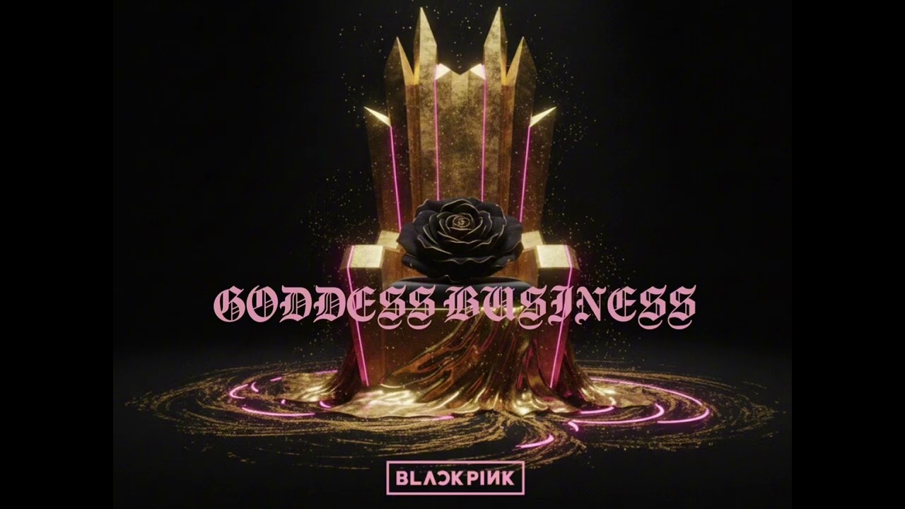 BLACKPINK - GODDESS BUSINESS (Audio Only)